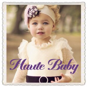 Haute baby
